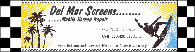 Mobile screen repair. Patio door, sliding door, retractable window screens and pet doors and grills repaired, replaced and installed. Patio door roller and track repair and replacement. Del Mar Screens serving all of North County in San Diego